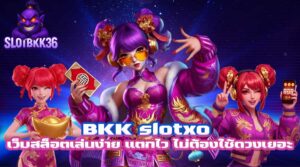 BKK slotxo